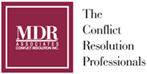 MDR Associates Conflict Resolution Inc. The Conflict Resolution Professionals